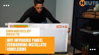 Eurom Mon Soleil DSP 400 650 770 Wifi infrarood paneel verwarming installatie handleiding NL [upl. by Dirraj]