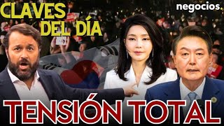 Claves del día Tensión total en Corea del Sur el miedo de Europa ante Francia y China contraataca [upl. by Arratahs]