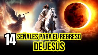 14 SEÑALES BIBLICAS que Anuncian la SEGUNDA Venida de JESÚS [upl. by Berk]