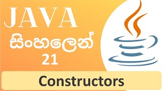 Java Tutorial  21  Java Constructors  Sinhala [upl. by Wald]