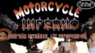 SKRaP I Motorcycle Inferno 2024 [upl. by Cowan]