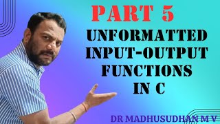 Part 5  Unformatted InputOutput Functions in C [upl. by Boulanger]