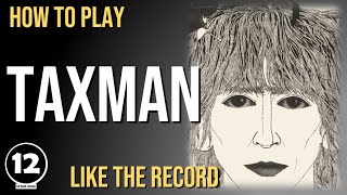 Taxman  The Beatles  Guitar Lesson [upl. by Sewoll194]