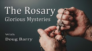 The Rosary  Glorious Mysteries [upl. by Clercq]