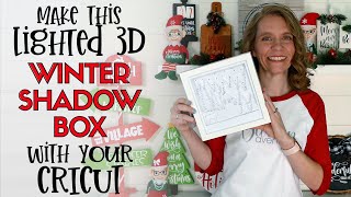 DIY Lighted WinterChristmas Shadow Box  Christmas Cricut Project Idea [upl. by Daberath]