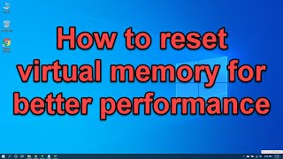 How to reset windows 10 virtual memory [upl. by Noryb298]