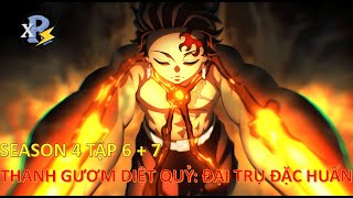 Review Anime  Kimetsu No Yaiba Season 4 Tập 6  7  Thanh Gươm Diệt Quỷ Phần 4 Tập 6  7  Nham Trụ [upl. by Burack]