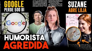 HUMORISTA LEA MARIA AGREDIDA DEMISSÕES NA DISNEY e GOOGLE PERDE BILHÕES I Absurdos da Semana 251 [upl. by Dauf]