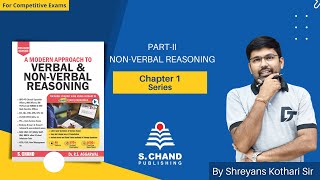 Series  PartII NonVerbal Reasoning  Chapter1  Reasoning  S Chand Academy [upl. by Nuavahs]