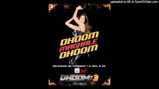 Dhoom Machale dhoom  Song  Male Version DHOOM3  Aamir Khan  Abhishek  Katrina kaif [upl. by Disini]