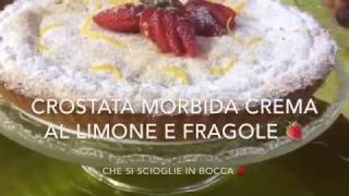 Crostata morbida crema al limone 🍋 e fragola 🍓 TUTTI A TAVOLA [upl. by Julieta]