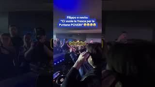 FILIPPO CHAMPAGNE E NEVIO LO STIRATO ACCLAMATI DALLA DISCOTECA😂🤣 [upl. by Potter]