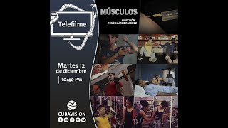 TELEFILME  Músculos  Estreno [upl. by Aytnahs]