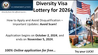 Diversity Visa Lottery for 2026 How to Apply and Avoid Disqualification Avoid Scam [upl. by Carole]