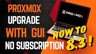 Proxmox Upgrade to 82 to 8 3 GUI No Subscription  Free Virtualization [upl. by Ayatnwahs]