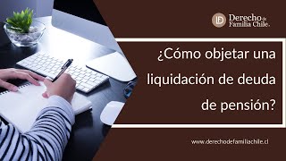 Esto debes saber si quieres objetar una liquidación de deuda de pensión de alimentos 💡 [upl. by Tolmach976]