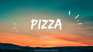 Pizza  JOWEST Lyric video [upl. by Adriane966]