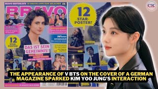 The appearance of V BTS on the cover of a German magazine sparked Kim Yoo Jungs interaction [upl. by Atikkin380]