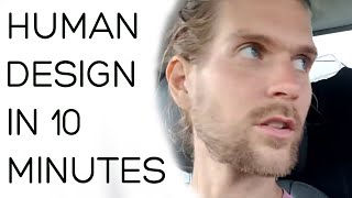 Human Design in 10 minutes [upl. by Stokes117]