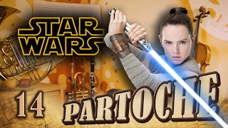 Partoche spéciale  La saga Star Wars  14  les thèmes de lépisode VII [upl. by Allistir]