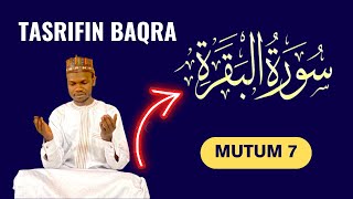 MUTUM 7 SU SAKA FARIN KAYA SU YI AIKIN TASRIFIN SURATUL BAQRA [upl. by Naujuj]