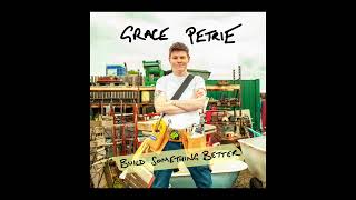 Grace Petrie  Start Again Audio [upl. by Lezned]