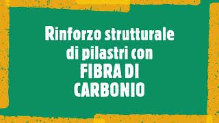 Rinforzo strutturale di pilastri con fibra di carbonio 1 [upl. by Eidna277]