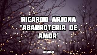 Abarroteria de amor  Ricardo Arjona Lyrics  Letra [upl. by Kelda220]