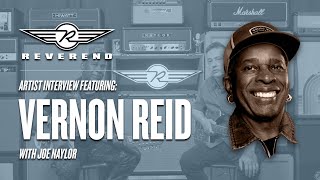 Reverend Artist Interview Featuring  Vernon Reid with Joe Naylor [upl. by Annairba855]