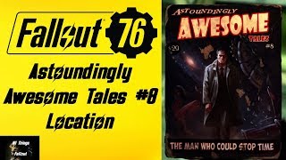 Fallout 76 Astoundingly Awesome Tales 8 MAX AP 5 For 30 Mins [upl. by Erlewine]