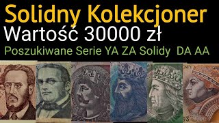 Solidny Kolekcjoner kilkanaście Banknotów wartych 30000 złotych Niesamowite Serie YA ZA DA Solidy [upl. by Yasdnyl614]