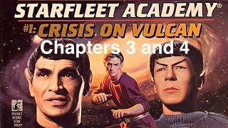 Starfleet Academy Crisis on Vulcan Chapters Three and Four [upl. by Gunner]