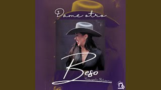 Dame Otro Beso [upl. by Boykins]