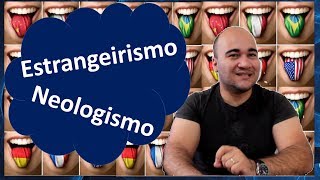 Entendendo o que são estrangeirismos e neologismos [upl. by Adnuhser]