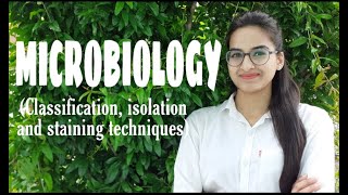 Introduction to Microbiology Classification Isolation and staining techniques [upl. by Mainis]