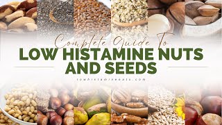 15 Low Histamine Nuts amp Seeds for a Low Histamine Diet [upl. by Pantin950]