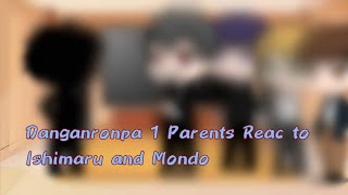 Danganronpa 1s Parents Reac to Ishimaru And Mondo 12 [upl. by Eniron]