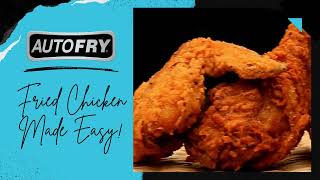 Making Fried Chicken with AutoFry [upl. by Toffic]