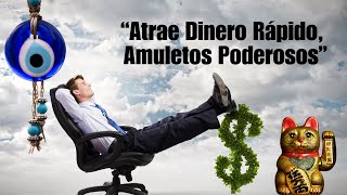 Amuletos Poderosos para Atraer Dinero y Prosperidad [upl. by Barthol308]