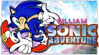 Sonic Adventure Has it Aged Well  Billiam [upl. by Elokkin458]