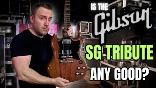 Is The Gibson SG Tribute Any Good [upl. by Napoleon]