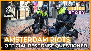 Was the official response to Amsterdam riots biased and Islamophobic  Inside Story [upl. by Cherice]