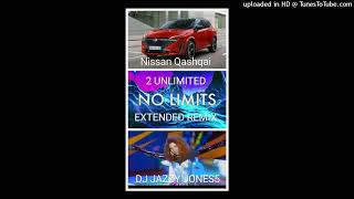 2 UNLIMITEDNO LIMITS NO LIMITS ON THE QASHQAI DUB n RAP  EXTENDED VERSION by DJ JAZZY JONES5 [upl. by Justina]