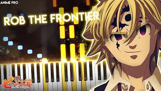 ROB THE FRONTIER  Nanatsu no Taizai Kamigami no Gekirin Season 3 OP  UVERworld piano [upl. by Aicad]