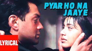 Pyaar Ho Na Jaaye Lyrical Video  Bichhoo  Ram Shankar Shankar MahadevanBobby DeolRani Mukherjee [upl. by Annaillil]