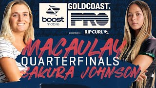 Bronte Macaulay vs Bettylou Sakura Johnson  Boost Mobile Gold Coast Pro  Quarterfinals Heat Replay [upl. by Wilek]