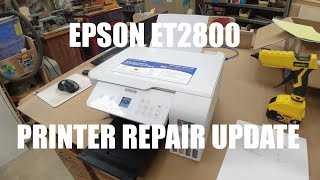 Epson ET2800 Eco Tank Printer Repair Update [upl. by Lamiv]