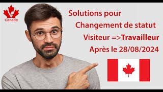 Solutions pour changement de statut Visiteur à Travailleur étranger temporaire après 28082024 [upl. by Ztirf]