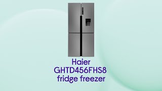 Haier GHTD456FHS8 Fridge Freezer  Platinum Inox  Product Overview [upl. by Notyep819]