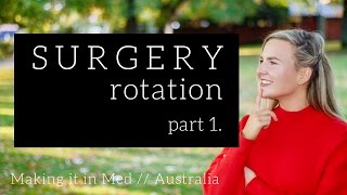 MED SCHOOL Surgery Rotation  Australia [upl. by Anhej163]